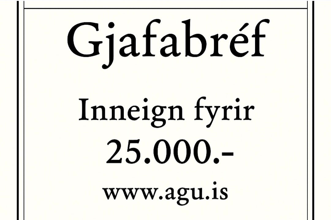 Gjafabréf hjá Agú