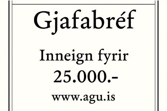 Gjafabréf hjá Agú